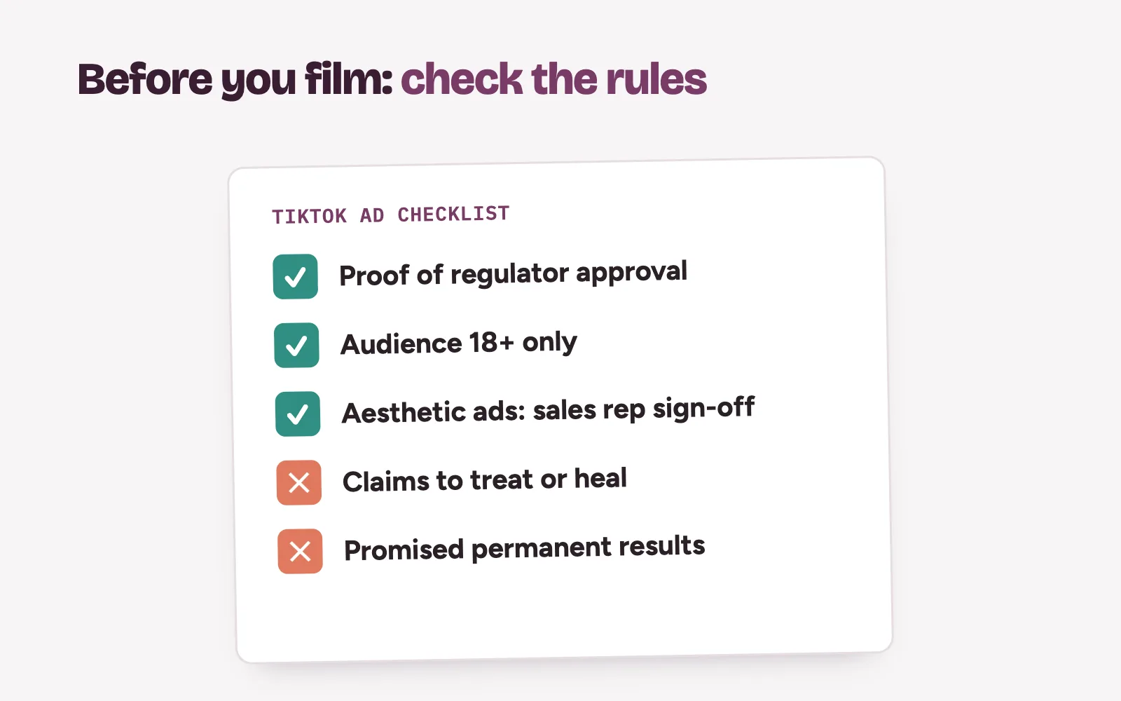 A clinic's TikTok ad checklist: regulator approval, 18 plus audience, no claims to heal or prevent, sales rep sign-off for aesthetic ads