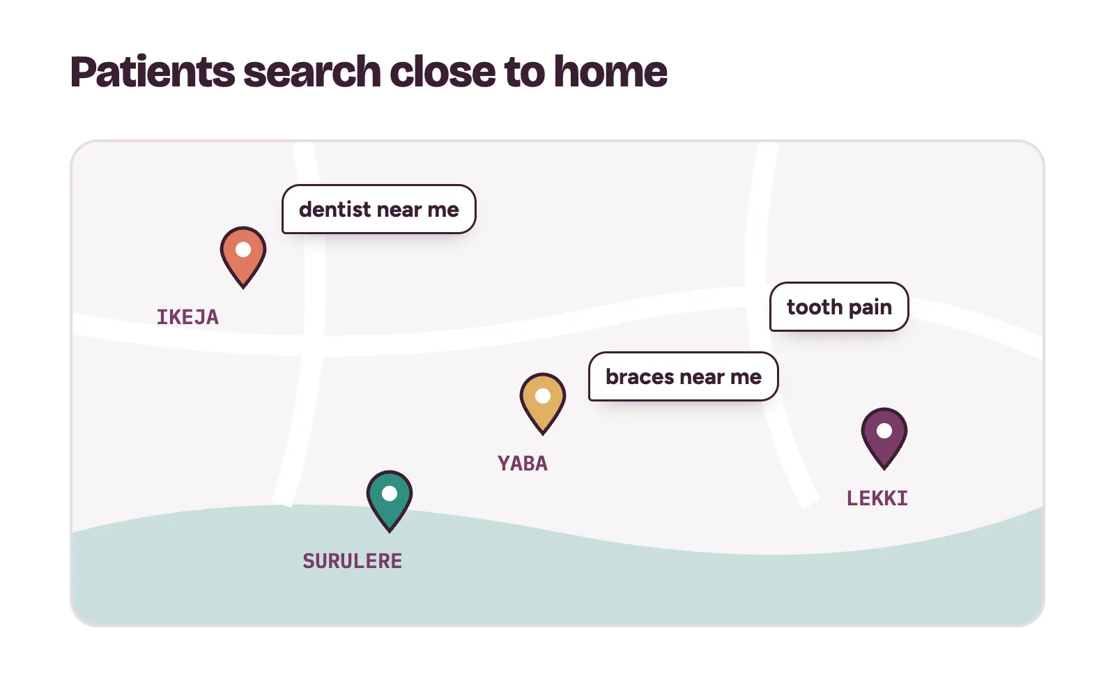 A map of Lagos with search pins in Lekki, Ikeja, Yaba and Surulere showing patients searching for a dental clinic in Lagos close to them