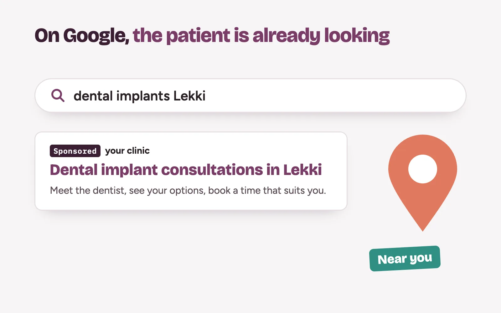 A patient searching for a treatment near them and seeing a clinic's Google search ad